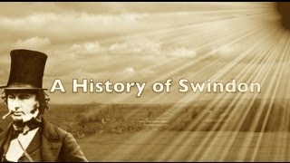 History of Swindon [upl. by Yssep246]