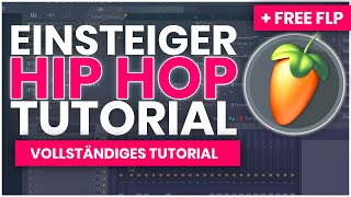 EINSTEIGER HIP HOP FL STUDIO VOLLSTÄNDIGER BEAT  FREE FLPSOUNDS [upl. by Amesari]