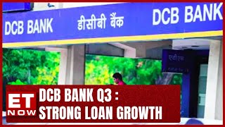 DCB Bank Q3  Strong Loan Growth  Asset Quality Improves  Murali Natrajan DCB Bank  ET Now [upl. by Eeruhs]