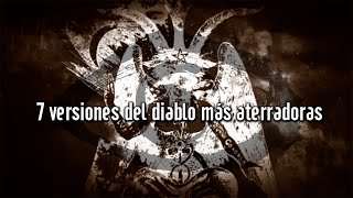 TOP Las 7 versiones del diablo más aterradoras [upl. by Ahsiugal]