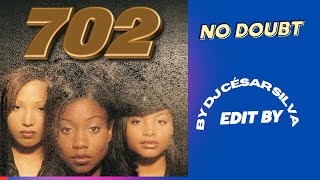 702 NO DOUBT EDIT BY DJ CESAR SILVA RS 100 BPM [upl. by Oakleil]