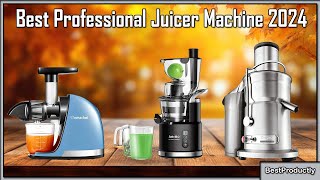 Best Professional Juicer Machine 2024  best juicer [upl. by Koloski623]