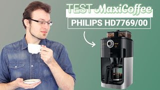 PHILIPS HD776900 avec broyeur  Cafetière filtre  Le Test MaxiCoffee [upl. by Etneciv39]