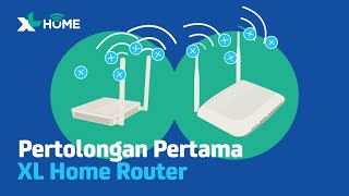 Pertolongan Pertama pada XL Home Router [upl. by Atalee]