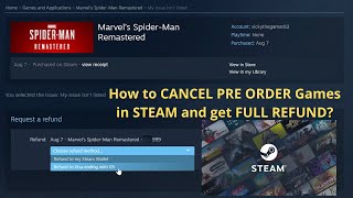 How to CANCEL PREORDER Games in STEAM amp get FULL REFUND [upl. by Dorolisa]