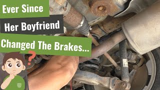 Ever Since The Boyfriend Changed Her Brakes [upl. by Schick]