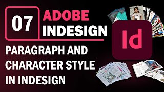 Paragraph and Character Style in InDesign  Ch  7 [upl. by Milinda]