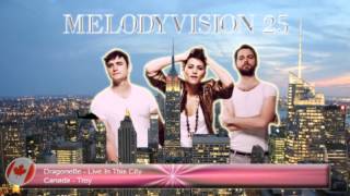 MelodyVision 25  CANADA  Dragonette  quotLive In This Cityquot [upl. by Atirrehs824]