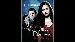 Vampire Diaries Book 01 The Awakening [upl. by Hallam]