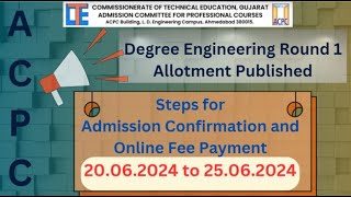 ACPC  Degree Engineering Round 1 Allotment Steps for Admission Confirmation and Fee Payment [upl. by Oitaroh618]