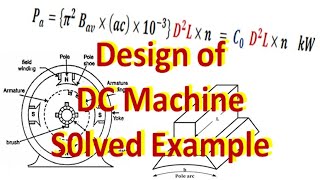 Design of DC Machine  Solved Numerical Example  Main Dimension  Armature diameter  Core Length [upl. by Jaala]