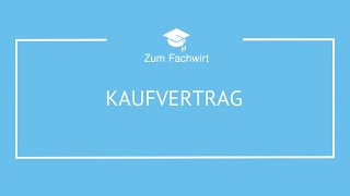 Kaufvertrag für Fachwirte [upl. by Enelaehs]