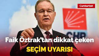 Faik Öztraktan dikkat çeken seçim uyarısı İki aday değil [upl. by Anikram744]