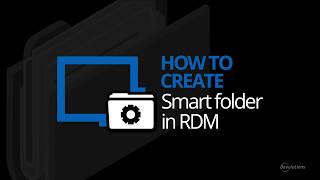 How To Create amp Use Smart Folders in Remote Desktop Manager [upl. by Cynthy]