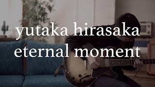 yutaka hirasaka  quoteternal momentquot ambient guitar live performance [upl. by Elbas]