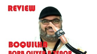 REVIEW BORB OLIVER B TENOR SAX MOUTHPIECE [upl. by Allebara]