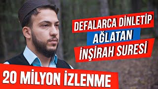 Defalarca Dinletip Ağlatan İnşirah Suresi  Abdullah Altun [upl. by Nomra]