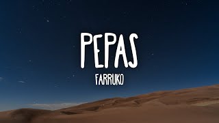 Farruko  Pepas LetraLyrics [upl. by Libna951]