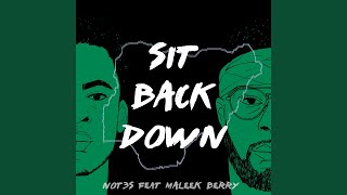 Sit Back Down [upl. by Itida]