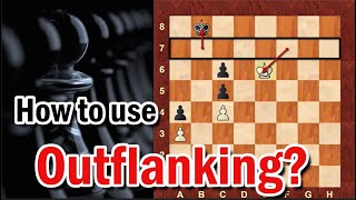 Pawn Endgames  Lesson 8  How to use outflanking [upl. by Colwin]