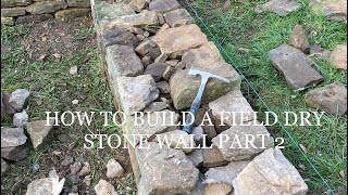 Dry Stone Walling  Building A New Wall With A Swan Neck [upl. by Lleda659]