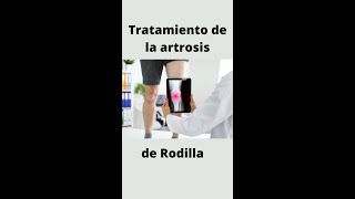 TRATAMIENTOS DE LA ARTROSIS DE RODILLA shorts artrosisderodilla juancalbornoz [upl. by Hitt]