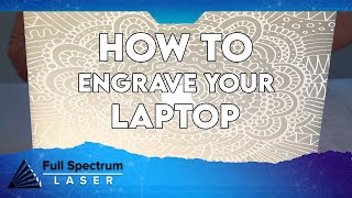 How To Engrave A Laptop [upl. by Trilly]