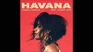 Camila Cabello  Havana ft Young Thug for 10 Hours [upl. by Henriques568]