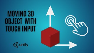 How to move a 3D object using touch input  x and yaxis ONLY   Unity Mobile [upl. by Soma]