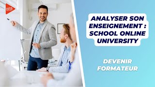 Analyser son enseignement  School Online University [upl. by Kinson]