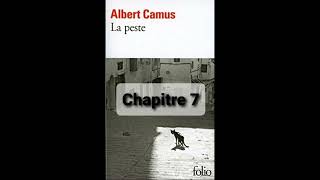 7  La peste de Camus  Chapitre 7  livre audio [upl. by Tnecillim64]