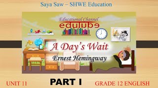 A Days Wait by ERNEST HEMINGWAY  Part 1 [upl. by Lionello84]