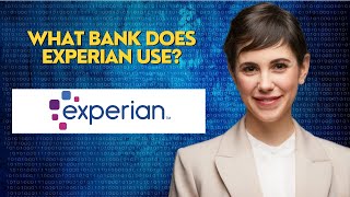 What bank does Experian use [upl. by Bodkin813]