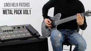 Line 6 Helix Patches Metal Pack vol1  Playthrough [upl. by Stoneman]