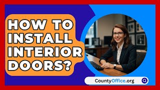 How To Install Interior Doors  CountyOfficeorg [upl. by Adnar]