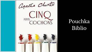 Cinq Petits Cochons  AGATHA CHRISTIE  Drame Radio [upl. by Sioux307]