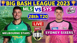 🔴Live Sydney Sixers vs Melbourne Stars  SYS vs MLS Live 28th T20 Match Big Bash League 202324 [upl. by Aidroc]