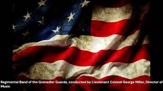 quotThe Star Spangled Bannerquot Arnold arr Retford Band of the Grenadier Guards 1941 [upl. by Aliemaj]