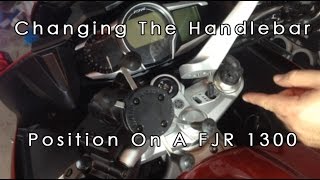 How To Change The Handlebar Position On A Yamaha FJR 1300 ES [upl. by Christmas]