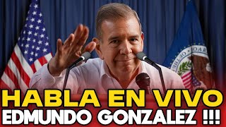 🔴URGENTE HABLA EDMUNDO GONZALEZ URRUTIA EN VIVO VENEZUELA HOY [upl. by Honan791]