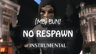 MB Buni  No Respawn  Instrumental  Pressplay Prod RIT 1K [upl. by Anuhsal]