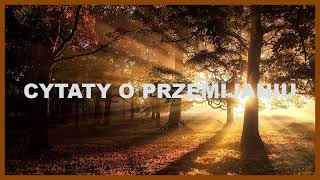 Złote Myśli Cytaty o przemijaniu [upl. by Delanty991]