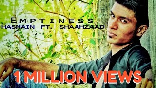 Emptiness Rap Emcee Hasnain Ft Shaahzaad Tannha Tannha Rehta Hoon  Best Love Rap [upl. by Annavaig]