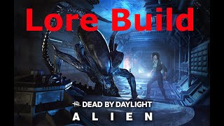 Lore Accurate Xenomorph Build  Dead by Daylight [upl. by Randolf943]