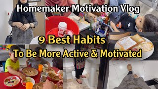 9 Best Habits To Be More Active amp Motivated  Tips For Housewives  Homemaker Motivation [upl. by Roanne]