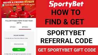 How To Get Referral Code On Sportybet  Get Sportybet Gift Code [upl. by Prud]