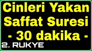 Saffat Suresi 30 DK Şeytanları cinleri yakan saffat suresi BÜYÜLERİ BOZAN RUKYE [upl. by Pik458]