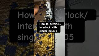 How to overlockinterlock with singer m3305🪡🧵 trending shorts shortsfeed interlocking diy [upl. by Elisabet]