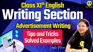 Writing Section  Advertisement Writing  All Topics Covered  Class 11 English Grammar Deepika Maam [upl. by Krongold982]