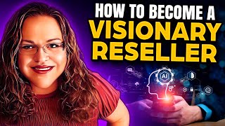 Visionary Reseller Program How To Start Your Own AI Software Business  Bridget Bartlett [upl. by Bernete]